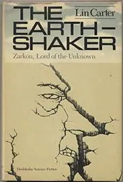 Book cover for "The Earth-Shaker" by Lin Carter