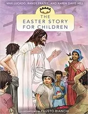 The Easter Story for God's Children