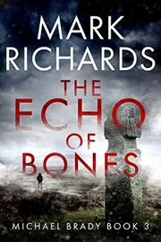 The Echo of Bones