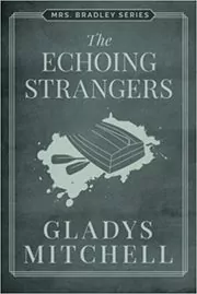 The Echoing Strangers