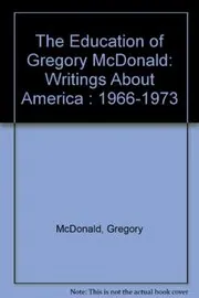 Book cover for "The Education of Gregory McDonald" by Gregory Mcdonald