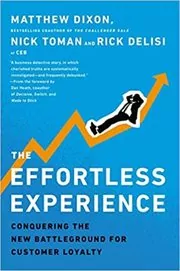 Book cover for "The Effortless Experience" by Matthew Dixon