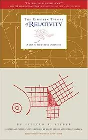Book cover for "The Einstein Theory of Relativity" by Lillian R. Lieber