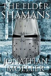 Book cover for "The Elder Shamans" by Jonathan Moeller