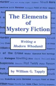 Book cover for "The Elements Of Mystery Fiction" by William G Tapply