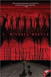 Book cover for "The End Games" by T. Michael Martin