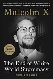 Book cover for "The End of White World Supremacy" by Malcolm X