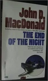 Book cover for "The End of the Night" by John D MacDonald