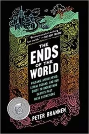 Book cover for "The Ends of the World" by Peter Brannen