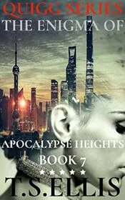 The Enigma of Apocalypse Heights: