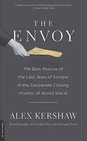Book cover for "The Envoy / To Save a People" by Alex Kershaw