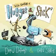 The Epic Adventures of Huggie and Stick