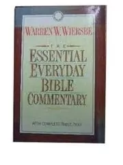The Essential Everyday Bible Commentary: With The Complete Text Of The New King James Version