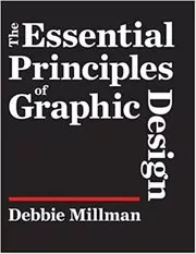Book cover for "The Essential Principles Of Graphic Design"
