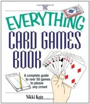 The Everything Card Games Book