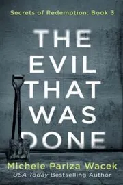 The Evil That Was Done