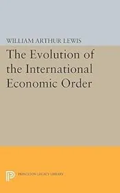 The Evolution of the International Economic Order