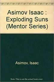 Book cover for "The Exploding Suns" by Isaac Asimov