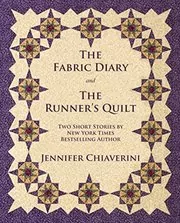 Book cover for "The Fabric Diary and The Runner's Quilt" by Jennifer Chiaverini
