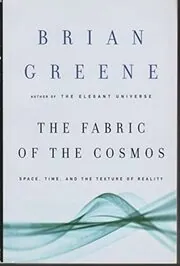 The Fabric of the Cosmos