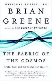 Book cover for "The Fabric of the Cosmos" by Brian Greene