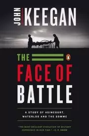 Book cover for "The Face of Battle" by John Keegan