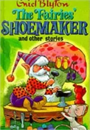 Book cover for "The Fairies' Shoemaker and Other Stories" by Enid Blyton