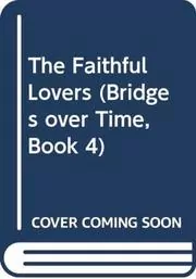 Book cover for "The Faithful Lovers" by Valerie Anand