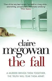 Book cover for "The Fall" by Claire McGowan