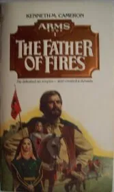 Book cover for "The Father of Fires" by Kenneth Cameron