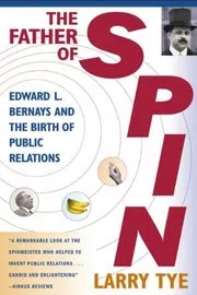 Book cover for "The Father of Spin" by Larry Tye