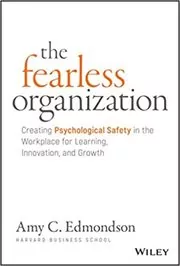 Book cover for "The Fearless Organization" by Amy C. Edmondson