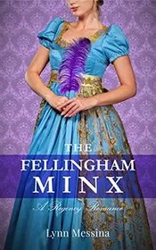 Book cover for "The Fellingham Minx" by Lynn Messina