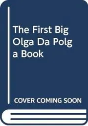 The First Big Olga Da Polga Book