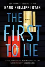 Book cover for "The First to Lie" by Hank Phillippi Ryan