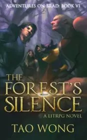 Book cover for "The Forest's Silence" by Tao Wong