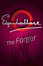 Book cover for "The Forger / The Clever One" by Edgar Wallace
