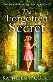 Book cover for "The Forgotten Secret" by Kathleen McGurl