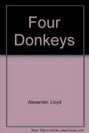 Book cover for "The Four Donkeys" by Lloyd Alexander