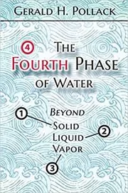 Book cover for "The Fourth Phase of Water" by Gerald Pollack