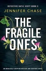 The Fragile Ones