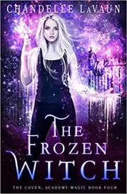 Book cover for "The Frozen Witch" by Chandelle LaVaun