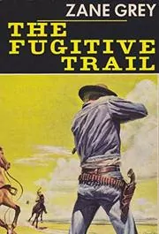 The Fugitive Trail