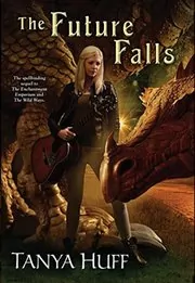 Book cover for "The Future Falls" by Tanya Huff