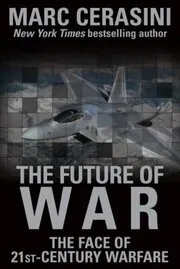 Book cover for "The Future of War" by Marc Cerasini