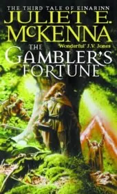 Book cover for "The Gambler's Fortune" by Juliet E McKenna