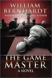 Book cover for "The Game Master" by William Bernhardt