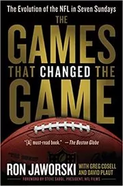 Book cover for "The Games That Changed the Game" by Ron Jaworski