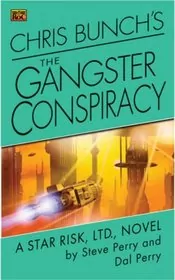 Book cover for "The Gangster Conspiracy" by Steve Perry