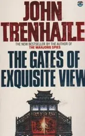 The Gates of Exquisite View